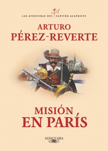 MISION EN PARIS-CAPITAN ALATRISTE